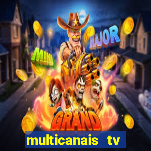 multicanais tv online ao vivo